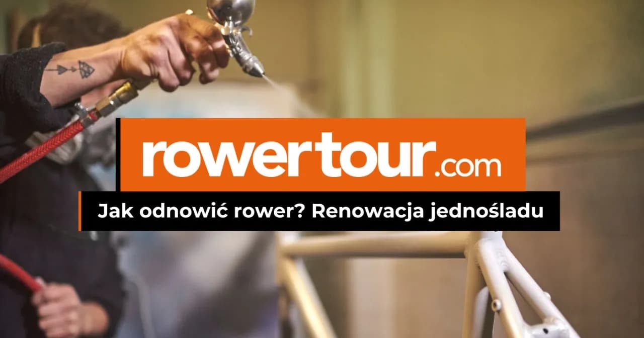Jak odnowić rower: proste kroki, które uratują Twój jednoślad